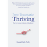 Post-Traumatic Thriving: The Art, Science, & Stories of Resilience