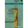 Cash Transfers and Basic Social Protection: Towards a Development Revolution?