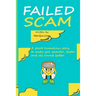 Failed Scam
