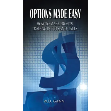 Options Made Easy: How to Make Profits Trading in Puts and Calls