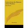 Letters from the Masters of the Wisdom: First Series