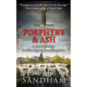 Porphyry and Ash