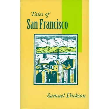Tales of San Francisco: Comprising 'San Francisco Is Your Home, ' 'San Francisco Kaleidoscope, ' 'The Streets of San Francisco'