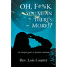Oh, F#%k - You Mean There's More!?: An Intrepid Guide to Spiritual Evolution.