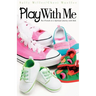 Play with Me