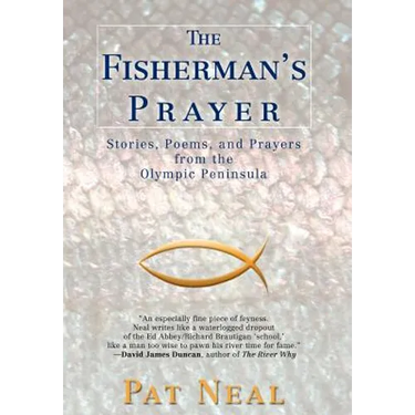 The Fisherman's Prayer: Stories, Poems, and Prayers from the Olympic Peninsula