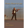 Every Hour Is Late