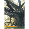 My Quarantine Musings