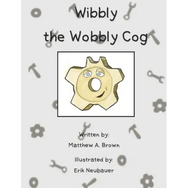Wibbly the Wobbly Cog