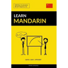 Learn Mandarin - Quick / Easy / Efficient: 2000 Key Vocabularies