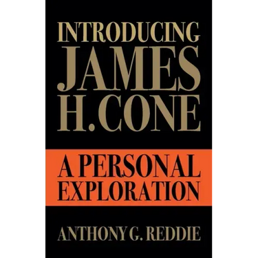 Introducing James H. Cone: A Personal Exploration