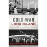 Cold War Long Island