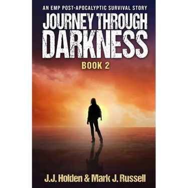 Journey Through Darkness: Book 2 (An EMP Post-Apocalyptic Survival Story)