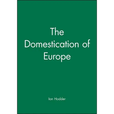 The Domestication of Europe