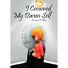I Crowned My Damn Self