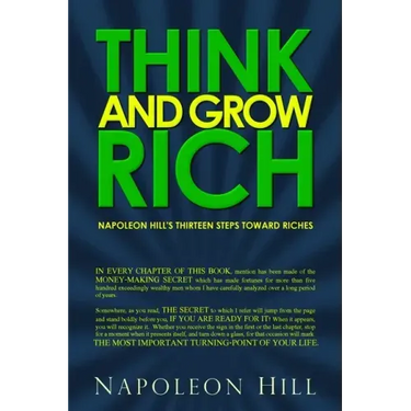 Think and Grow Rich: Napoleon Hill's Thirteen Steps Toward Riches