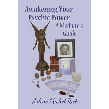 Awakening Your Psychic Power: A Medium's guide