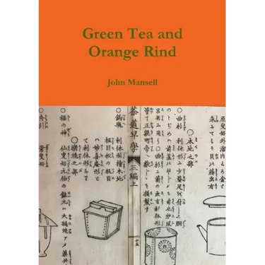 Green Tea and Orange Rind