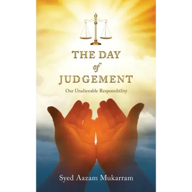 The Day Of Judgement: Our Unalienable Responsibility