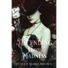 Ascending From Madness