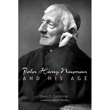 John Henry Newman and His Age