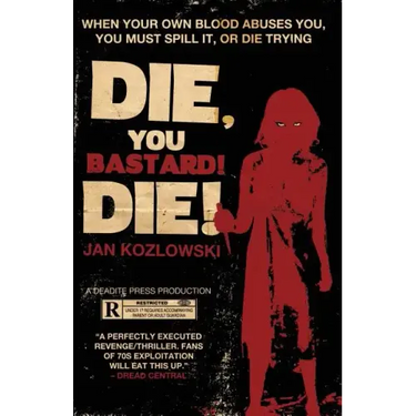 Die, You Bastard! Die!