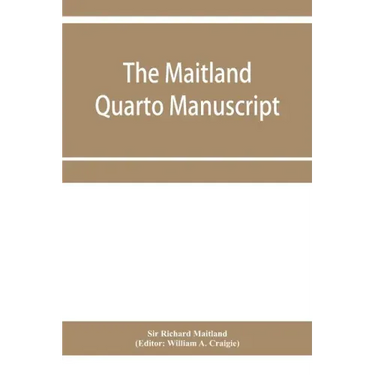 The Maitland quarto manuscript