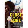 Close to the Edge: In Search of the Global Hip Hop Generation