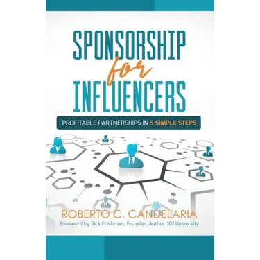 Sponsorship for Influencers: Profitable Partnerships in Five Simple Steps