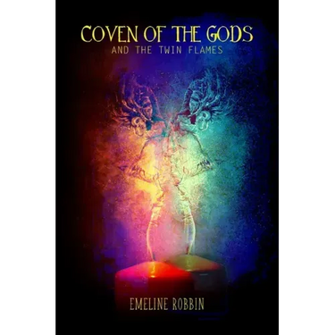 Coven of the Gods: And the Twin Flames