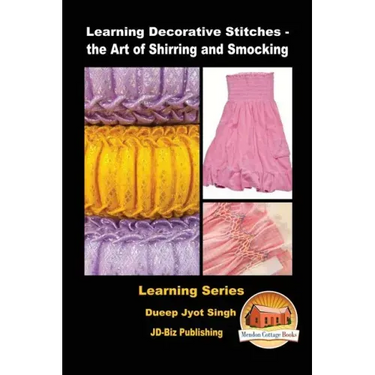 Learning Decorative Stitches - the Art of Shirring and Smocking