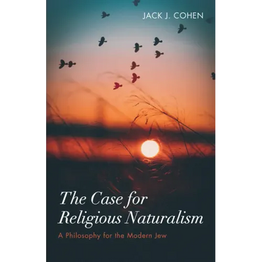 The Case for Religious Naturalism