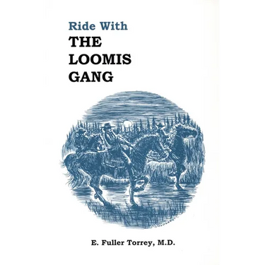 Ride With The Loomis Gang