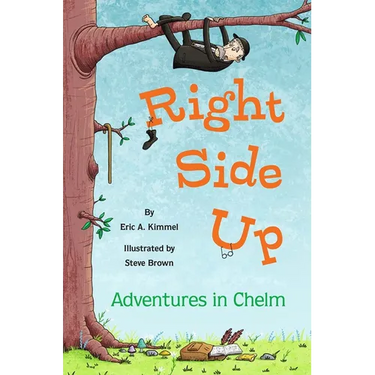 Right Side Up: Adventures in Chelm