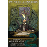 Painted Monsters & Other Strange Beasts