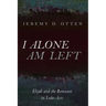 I Alone Am Left: Elijah and the Remnant in Luke-Acts