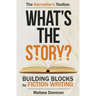 What's the Story? Building Blocks for Fiction Writing