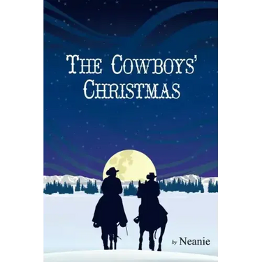 The Cowboys' Christmas: An Original Story