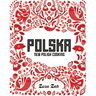Polska: New Polish Cooking