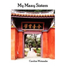 My Many Sisters, the Journal of a Volunteer with the Daughters of Charity