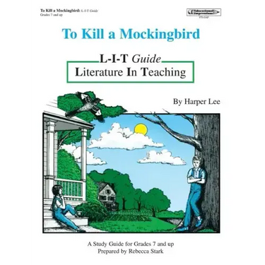 To Kill a Mockingbird L-I-T Guide