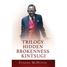 Trilogy Hidden Brokenness Kintsugi