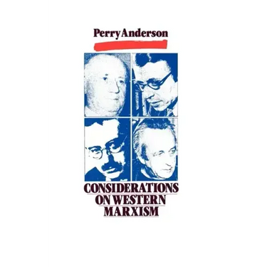 Considerations on Western Marxism