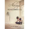 Always Remember Us
