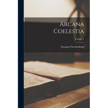 Arcana Coelestia; Volume 1
