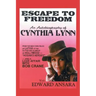 Escape to Freedom: An Autobiography of Cynthia Lynn