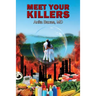 Meet Your Killers