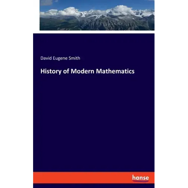 History of Modern Mathematics