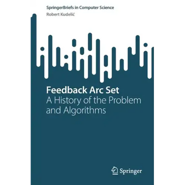 Feedback ARC Set: A History of the Problem and Algorithms