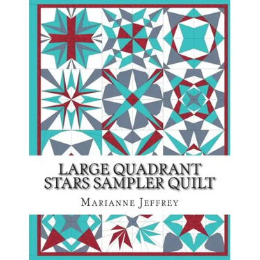 Large Quadrant Stars: A foundation paper pieced sampler quilt